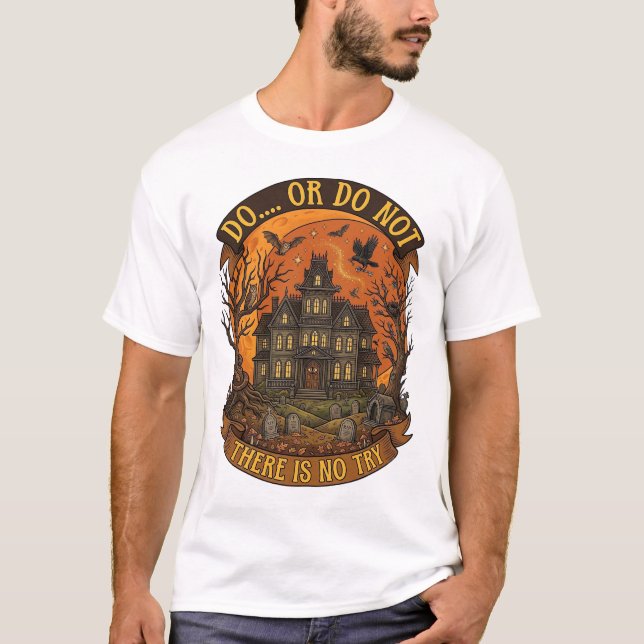 Versuchen gibt es nicht, entweder tun oder nicht t T-Shirt (Vorderseite)