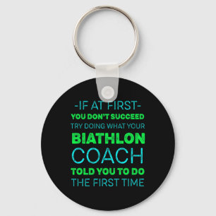 Versuchen Sie, das zu tun, was Ihr Biathlon-Traine Schlüsselanhänger