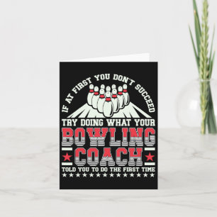 Versuchen Sie, das zu tun, was Ihr Bowling-Trainer Karte