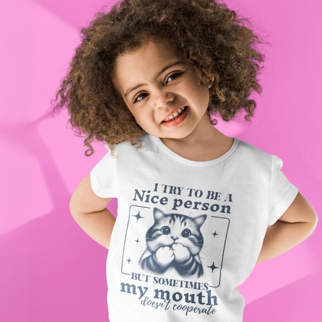 Versuchen Sie, ein netter Mensch zu sein, der sich T-Shirt (Von Creator hochgeladen)