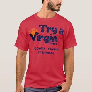 Versuchen Sie eine Jungfrau Insel ST CROIX ST JOHN T-Shirt