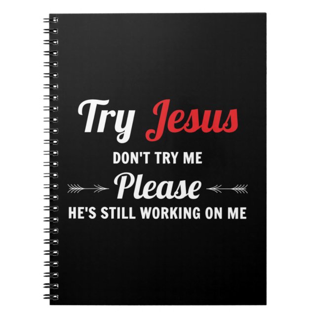 Versuchen Sie Jesus bitte nicht, mein T-Shirt zu v Notizblock (Vorderseite)