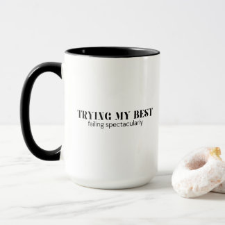 Versuchen Sie mein Bestes Versagend spektakulär lu Tasse