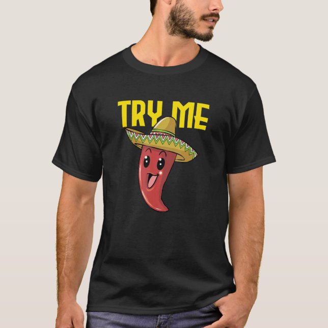 Versuchen Sie, mich scharf heißen Chili Red Pepper T-Shirt (Vorderseite)