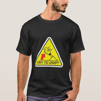 Versuchen Sie, T-Shirt zu treiben - Geboren zu sch