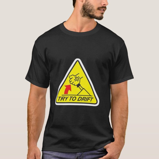 Versuchen Sie, T-Shirt zu treiben - Geboren zu sch (Vorderseite)
