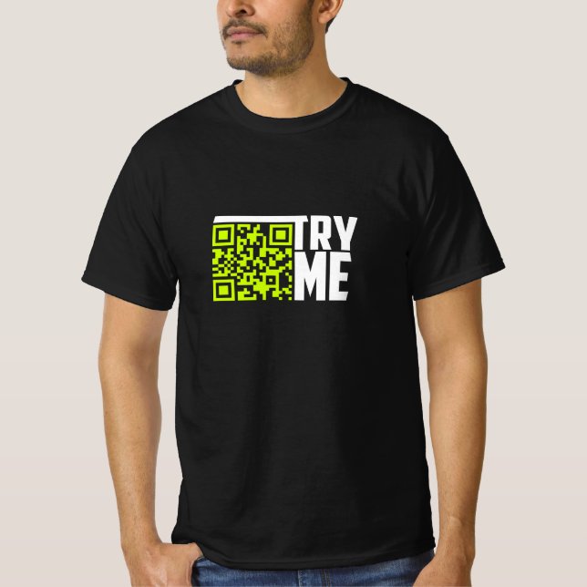 Versuch's mir T-Shirt (Vorderseite)
