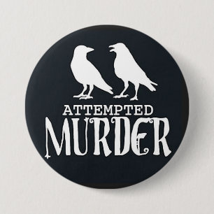 versuchter Mord Button