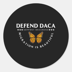 Verteidigen Daca Unterstützung träumt Migration is Runder Aufkleber