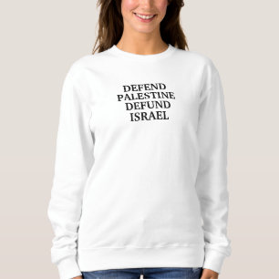 Verteidigen Palästina verteidigen Israel - Israel Sweatshirt