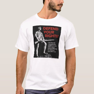Verteidigen Sie Ihren zweiten Änderungsrechte T - T-Shirt
