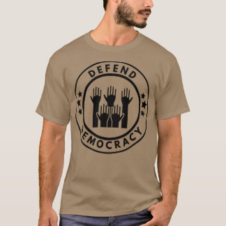Verteidigung der Demokratie 2 T-Shirt