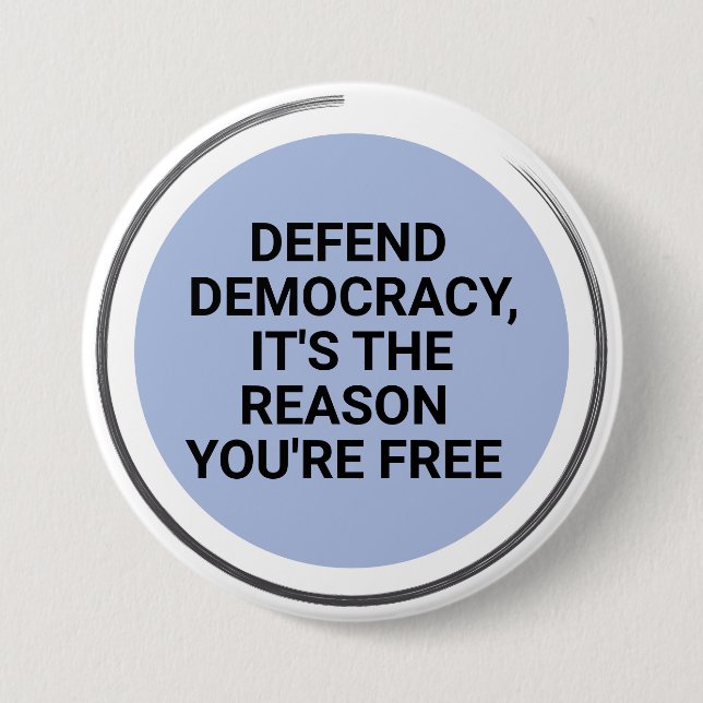 Verteidigung der Demokratie Es ist der Grund, waru Button (Vorderseite)