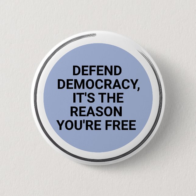 Verteidigung der Demokratie Es ist der Grund, waru Button (Vorderseite)