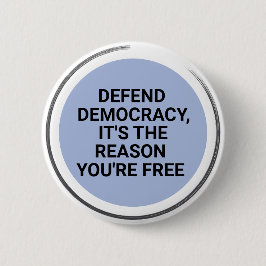 Verteidigung der Demokratie Es ist der Grund, waru Button