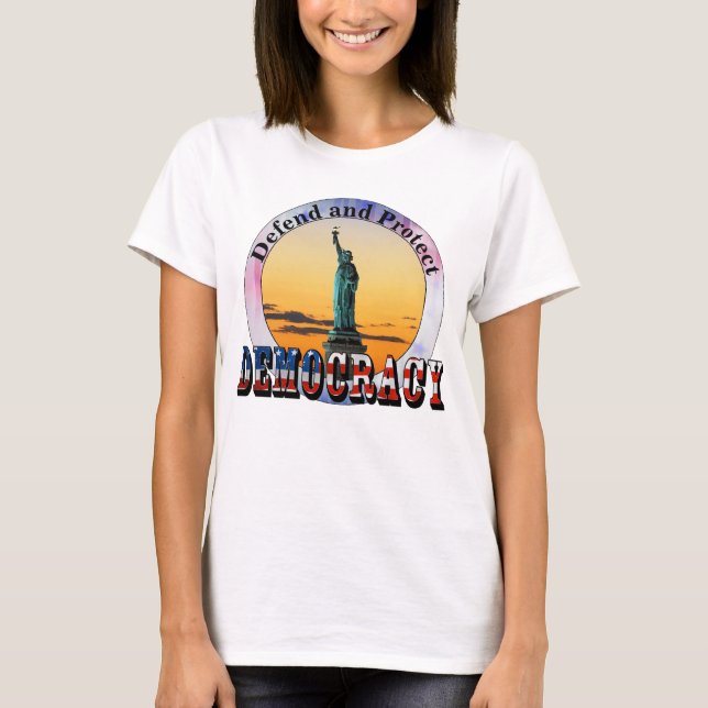 Verteidigung und Schutz der DEMOKRATIE T-Shirt (Vorderseite)