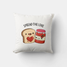 Verteilen Sie die Liebe Funny Jam und Brot Pub Kissen