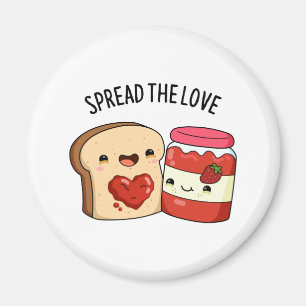 Verteilen Sie die Liebe Funny Jam und Brot Pub Magnet