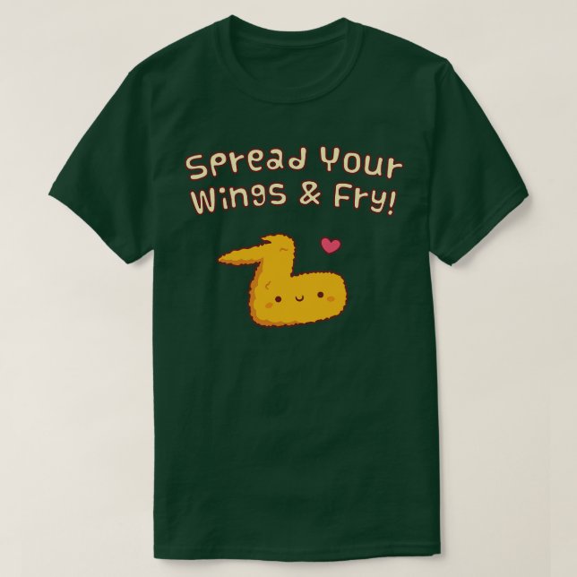 Verteilen Sie Ihre Flügel und braten Sie gebratene T-Shirt (Design vorne)
