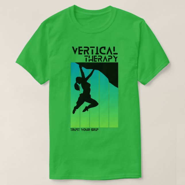 Vertikale Therapie Vertrauen Sie Ihrem Griff Frau  T-Shirt (Design vorne)