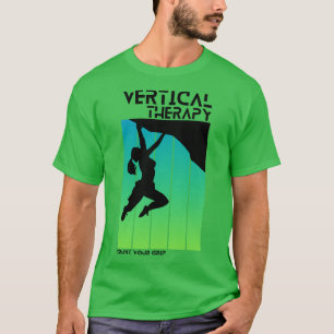 Vertikale Therapie Vertrauen Sie Ihrem Griff Frau T-Shirt