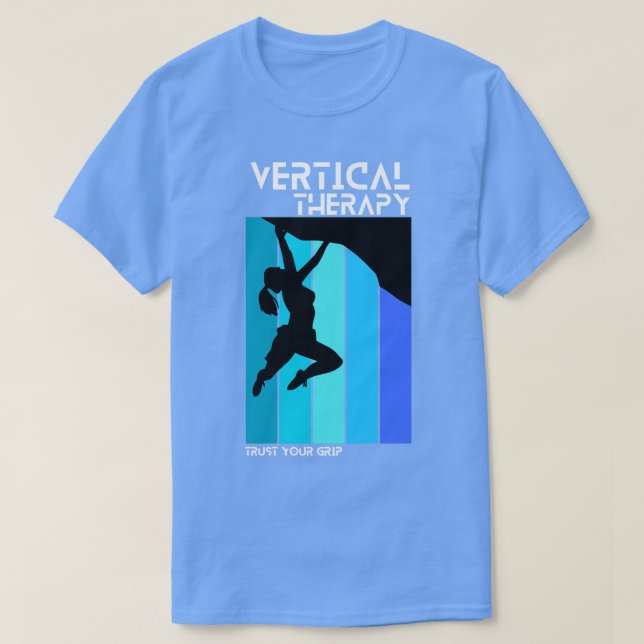 Vertikale Therapie Vertrauen Sie Ihrem Griff Frau  T-Shirt (Design vorne)
