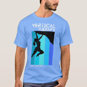 Vertikale Therapie Vertrauen Sie Ihrem Griff Frau T-Shirt