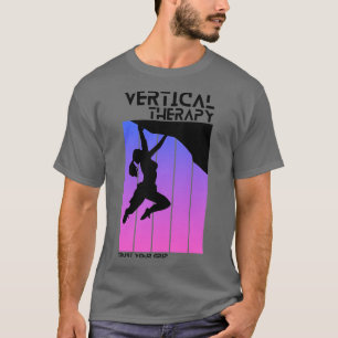 Vertikale Therapie Vertrauen Sie Ihrem Griff Frau T-Shirt