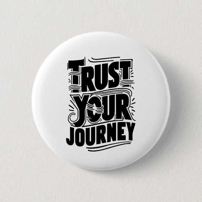 Vertikale Typografie-Kunst "Vertraue deiner Reise" Button (Vorderseite)