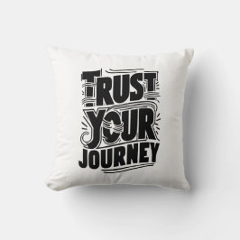 Vertikale Typografie-Kunst "Vertraue deiner Reise" Kissen