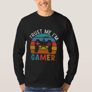 Vertrau mir, ich bin ein Gamer, Lustiger Gamer-Spr T-Shirt
