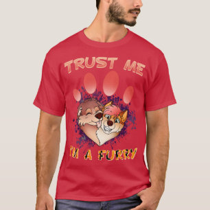 Vertrau mir, ich bin ein I Furries Cosplay Fandom  T-Shirt