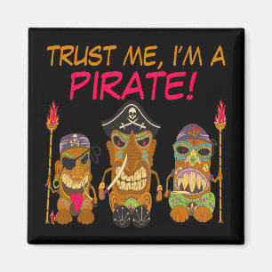 Vertrau mir, ich bin ein Pirat, Lustige Tiki-Pirat Magnet