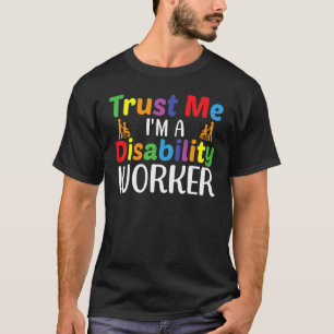 Vertrau mir, ich bin ein Sozialarbeiter für Behind T-Shirt