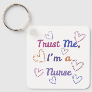 Vertrau mir, ich bin eine Krankenschwester - Farbi Schlüsselanhänger