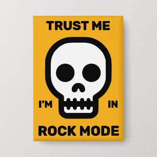 Vertrau mir - ich bin im Rock-Modus™-Button Button