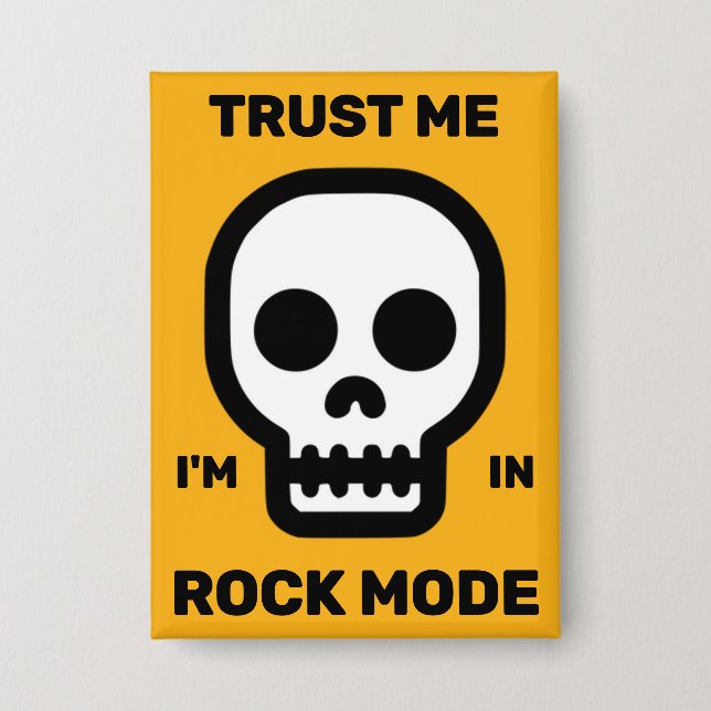 Vertrau mir - ich bin im Rock-Modus™-Button Button (Vorderseite)
