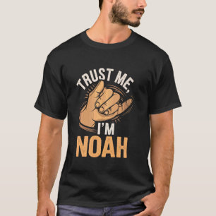 Vertrau mir, ich bin Noah T-Shirt