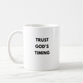 Vertraue auf Gottes Zeitplan Christlicher Becher Kaffeetasse