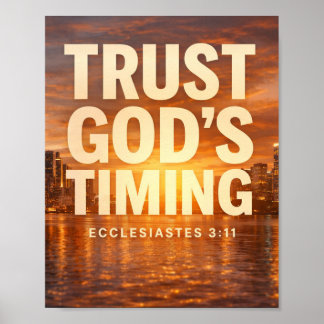 Vertraue auf Gottes Zeitplan – Ecclesiastes 3:11 G Poster