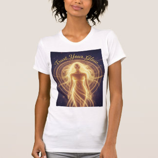 Vertraue deinem Glanz, kosmisch strahlendes Licht, T-Shirt