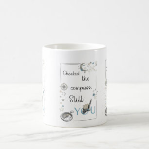 Vertraue deinem inneren Kompass. Selbstfürsorge-Af Kaffeetasse