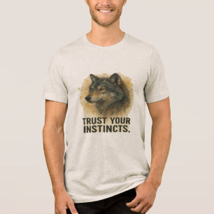 Vertraue Deinen Instinkten Wolf Zitat Tshirt
