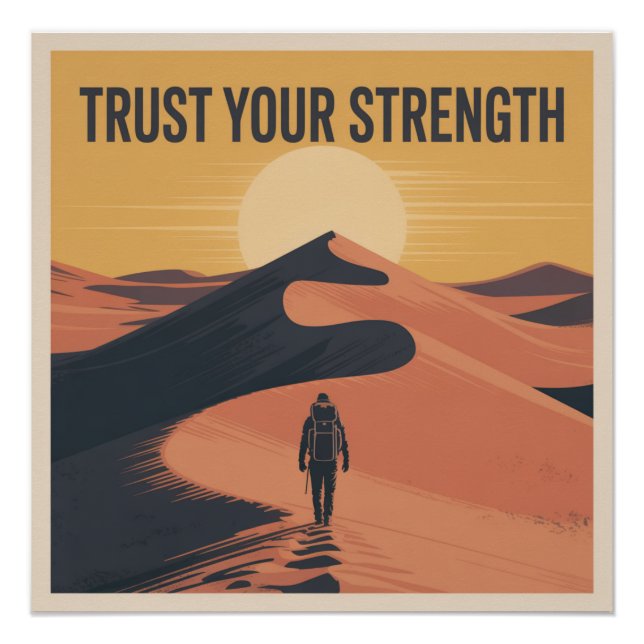 Vertraue Deiner Stärke Poster (Vorderseite)