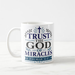 Vertraue dem Gott der Wunder Christliche Hoffnung  Kaffeetasse