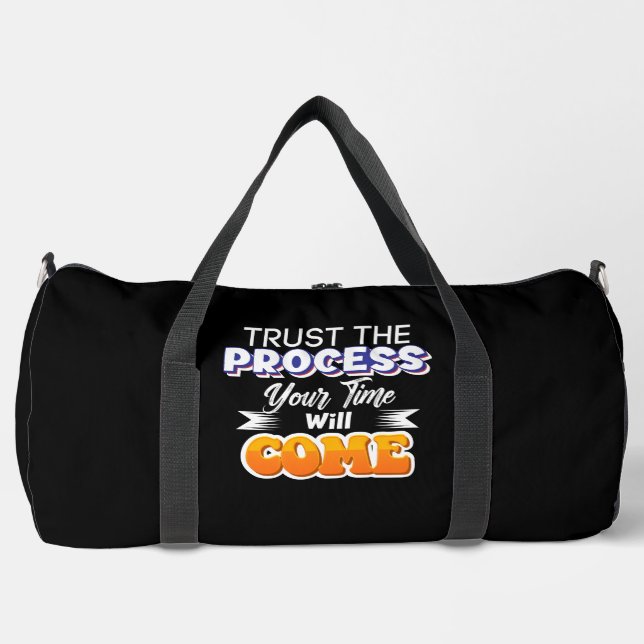 Vertraue dem Prozess, deine Zeit wird kommen Duffle Bag (Vorderseite)