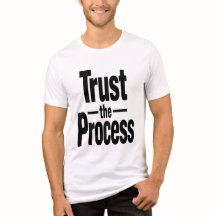 Vertraue dem Prozess Herren Motivations T-Shirt