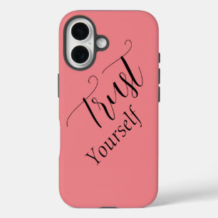 'Vertraue Dir Selbst' Phrase Schwarze Schrift iPhone 16 Hülle