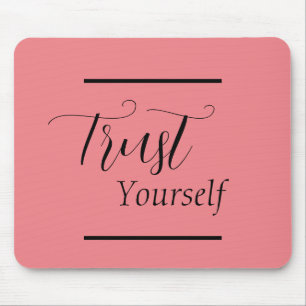 'Vertraue Dir Selbst' Schriftzug Schwarz Mousepad