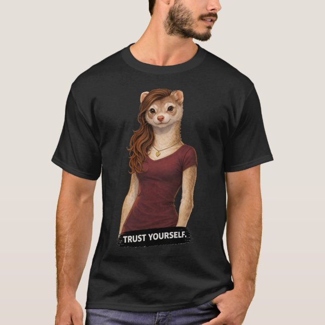 Vertraue dir selbst T-Shirt (Vorderseite)